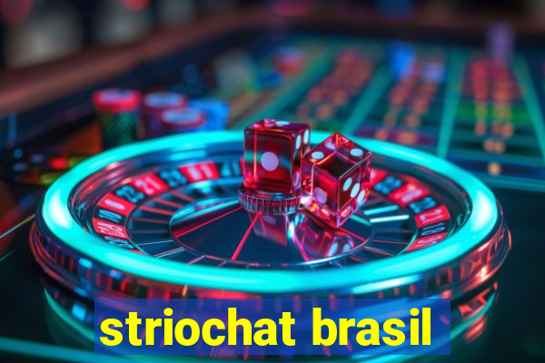 striochat brasil